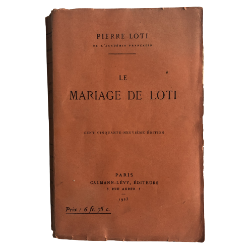 PIERRE LOTI – Le mariage de Loti